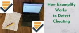 Can Examplify Detect Cheating, Phones, Screen or Copy paste