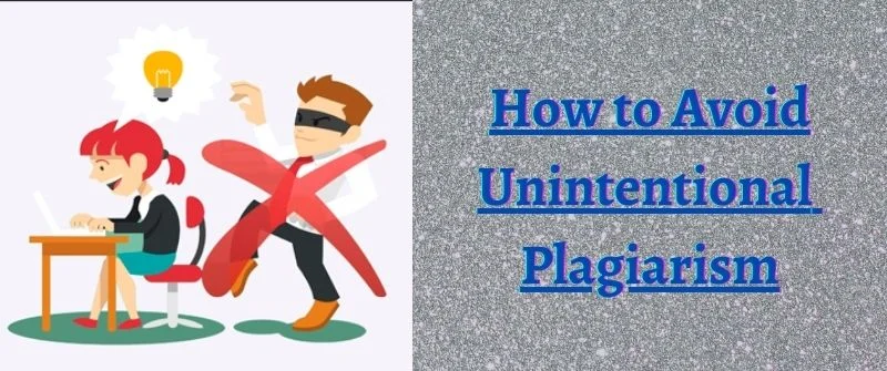 How to Avoid Unintentional Plagiarism