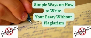 Simple Ways on How to Write Your Essay Without Plagiarism