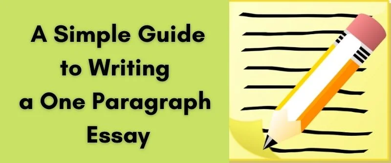 Writing a One Paragraph Essay