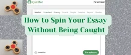 Is Spinning text like Quillbot Cheating: Avoid being Caught