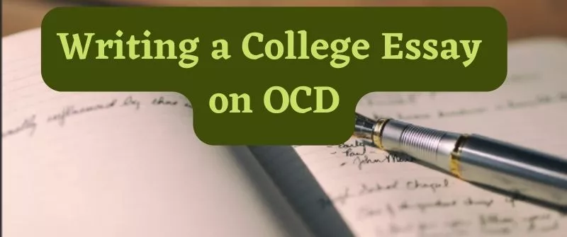 Writing a College Essay on OCD