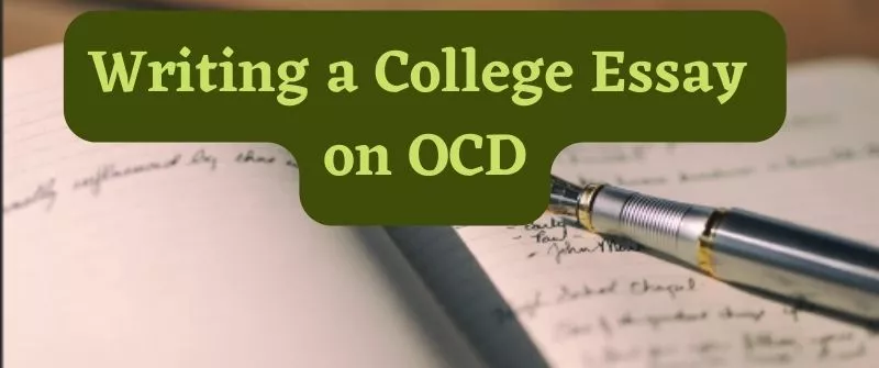 writing college essay about ocd