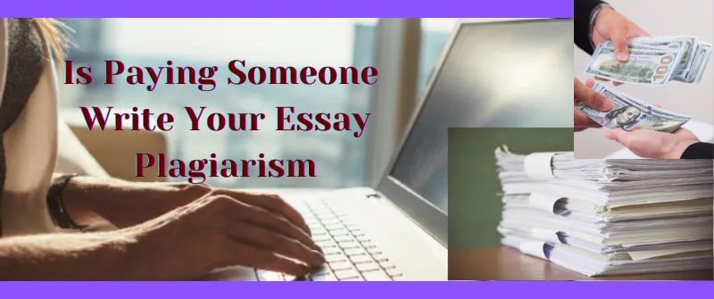 paying Someone Write Your Essay
