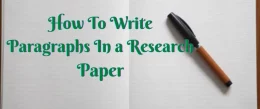 How Many Paragraphs in a Research Paper: Steps on How to Write