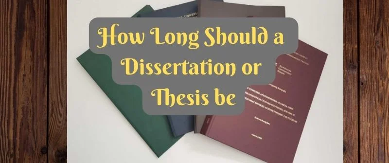 Dissertation Thesis Length